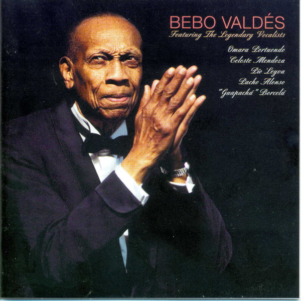 last ned album Bebo Valdés - Featuring The Legendary Vocalists