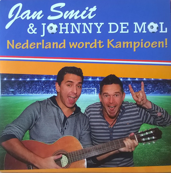Album herunterladen Jan Smit & Johnny de Mol - Nederland Wordt Kampioen