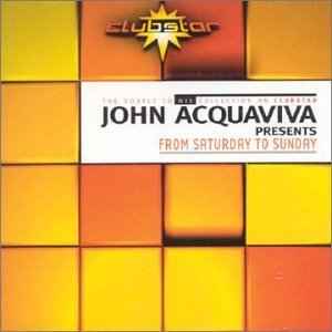 From Saturday To Sunday - John Acquaviva
