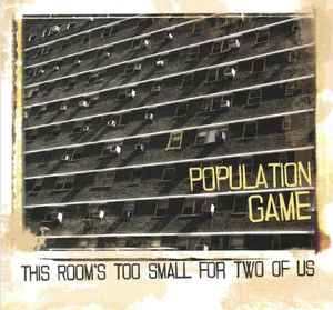 Population Game - This Room's Too Small For Two Of Us album cover