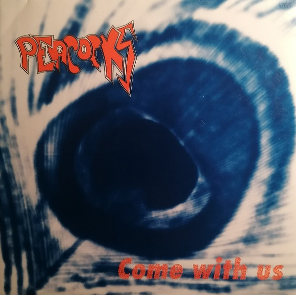 Peacocks – Come With Us (1995, Vinyl) - Discogs