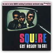 Get Ready To Go! - Squire