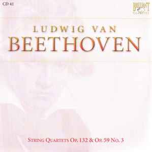 Ludwig Van Beethoven - String Quartets Op. 132 & Op. 59 No. 3 album cover