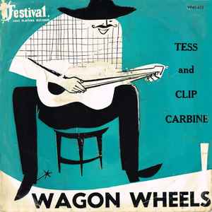 Tess And Clip Carbine - Wagon Wheels album cover