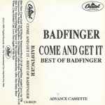 Cover of Come And Get It - Best Of Badfinger, 1995, Cassette