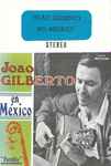 João Gilberto - João Gilberto En Mexico | Releases | Discogs