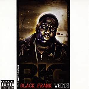 Notorious B.I.G. – Black Frank White (2009, CD) - Discogs