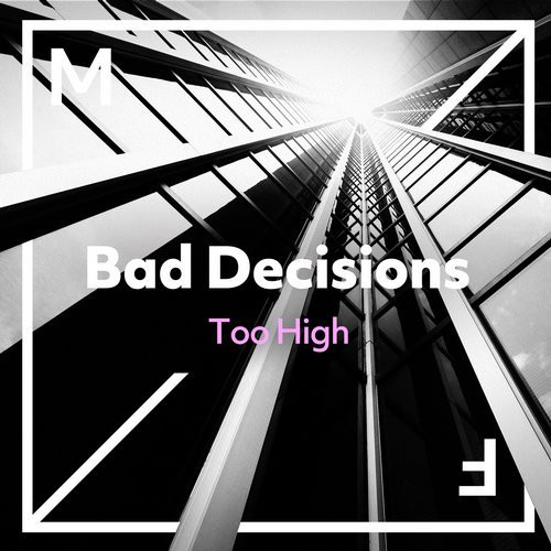 baixar álbum Bad Decisions - Too High