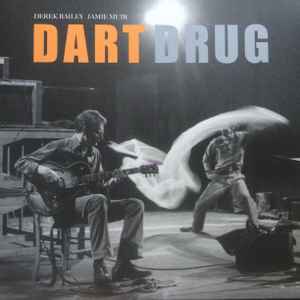 Derek Bailey - Dart Drug