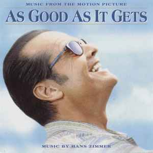 Hans Zimmer - As Good As It Gets: Music From The Motion Picture album cover