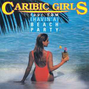 Caribic Girls - (Havin' A) Beach Party album cover