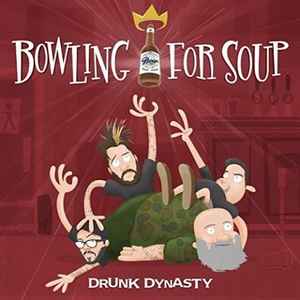 Drunk Dynasty - Bowling For Soup
