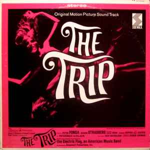The Electric Flag - The Trip (Original Motion Picture Soundtrack)
