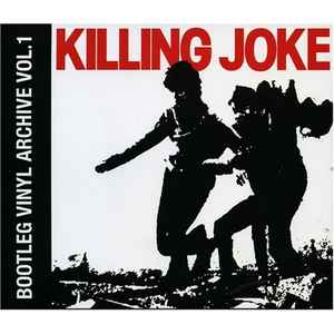 Bootleg Vinyl Archive Vol.1 - Killing Joke