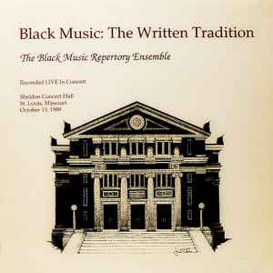 The Black Music Repertory Ensemble - Black Music: The Written