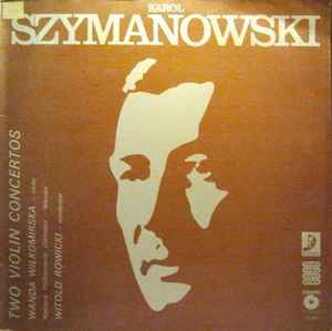 Karol Szymanowski - Two Violin Concertos album cover