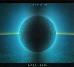 Carbon/Core - Lustmord