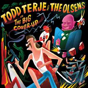 Todd Terje - The Big Cover-Up album cover