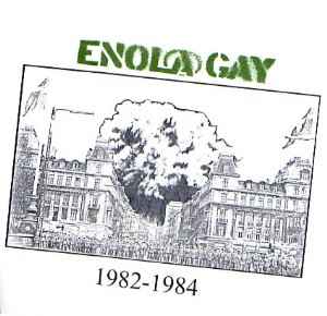 Enola Gay - 1982-1984
