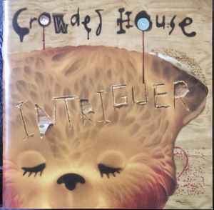 Intriguer - Crowded House