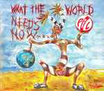 Cover of What The World Needs Now..., 2015-09-04, CD