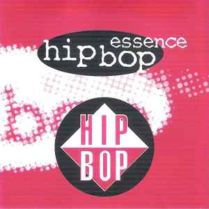 Hip Bop Essence on Discogs
