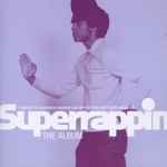 Cover of Superrappin (The Album), 1999, CD