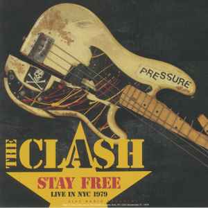 The Clash - Stay Free - Live In NYC 1979 album cover