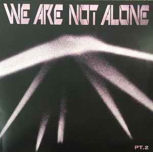 We Are Not Alone Pt.2 - Various