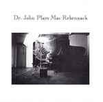 Cover of Dr. John Plays Mac Rebennack, , CD