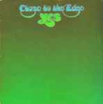 Cover of Close To The Edge, 1972-09-13, Vinyl