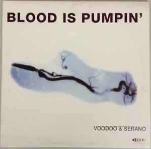 Portada de album Voodoo & Serano - Blood Is Pumpin'