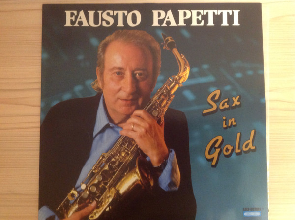 Fausto Papetti – Sax In Gold (1989, CD) - Discogs