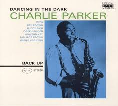 last ned album Charlie Parker - Dancing In The Dark