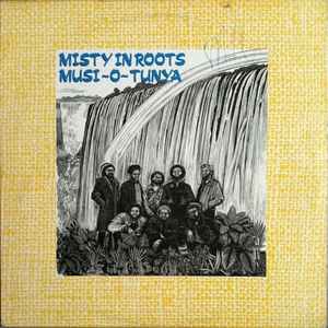 Misty In Roots - Musi-O-Tunya