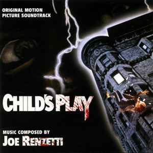 Joe Renzetti - Child's Play (Original Motion Picture Soundtrack) album cover