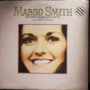 Margo Smith - Don't Break The Heart That Loves You album cover