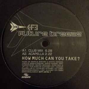 Future Breeze - How Much Can You Take? album cover