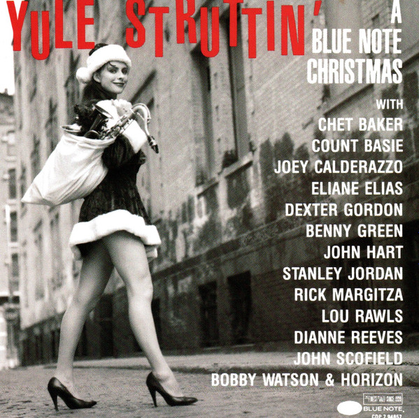 Yule Struttin': A Blue Note Christmas (CD) - Discogs