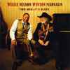 Willie Nelson, Wynton Marsalis - Two Men With The Blues