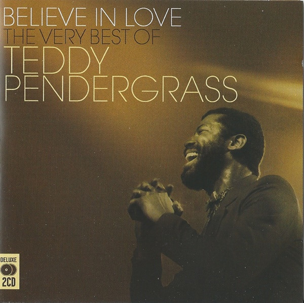 ladda ner album Teddy Pendergrass - Believe In Love The Very Best Of