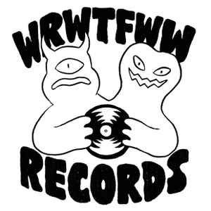 We Release Whatever The Fuck We Want Records on Discogs