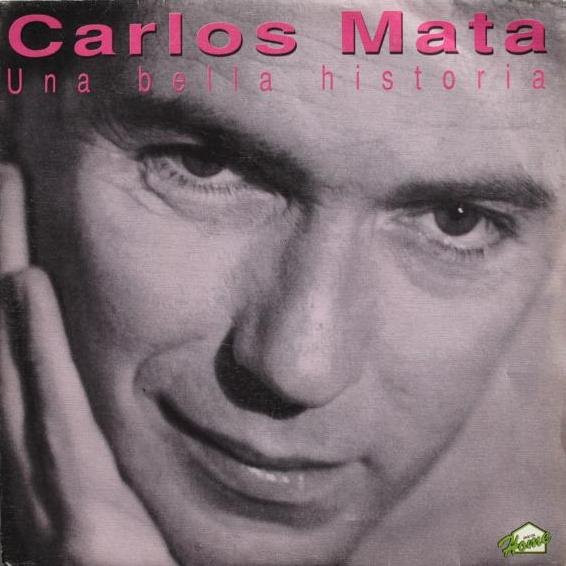 lataa albumi Carlos Mata - Una Bella Historia