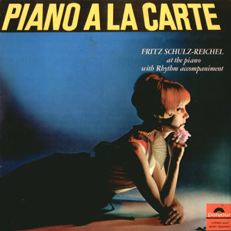 descargar álbum Fritz SchulzReichel - Piano A La Carte