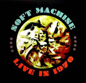 Soft Machine - Live In 1970 アルバムカバー