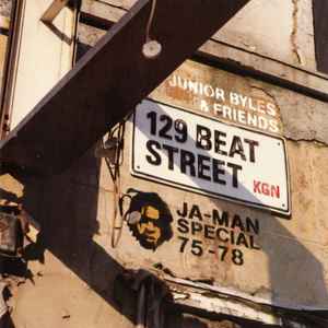 Junior Byles & Friends - 129 Beat Street (Ja-Man Special 1975-1978) - Junior Byles