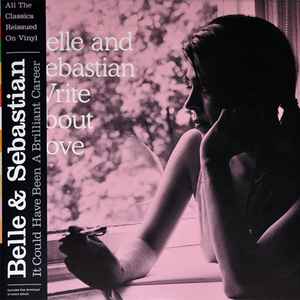 Belle And Sebastian* - Write About Love