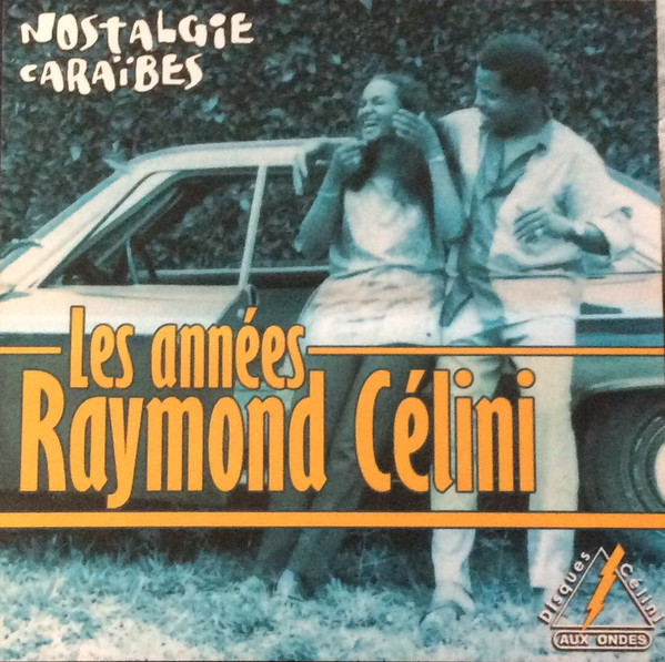 last ned album Various - Les Années Raymond Célini