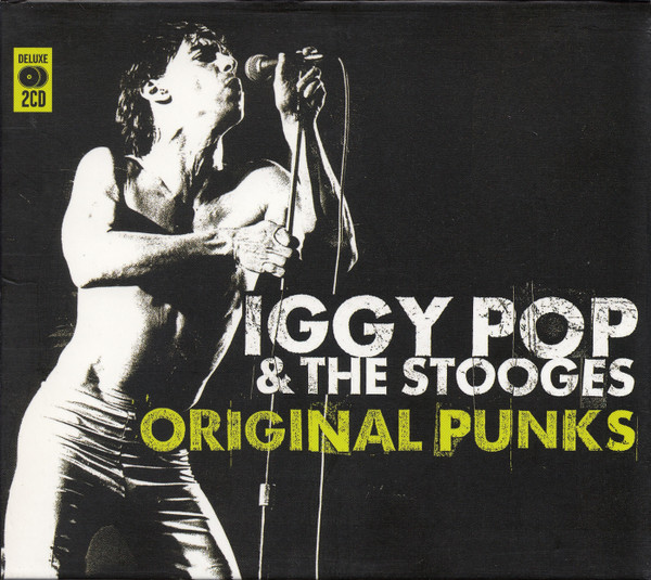 Iggy Pop & The Stooges – Original Punks (2006, CD) - Discogs