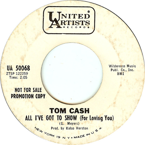 last ned album Tom Cash - All Ive Got To Show For Loving You